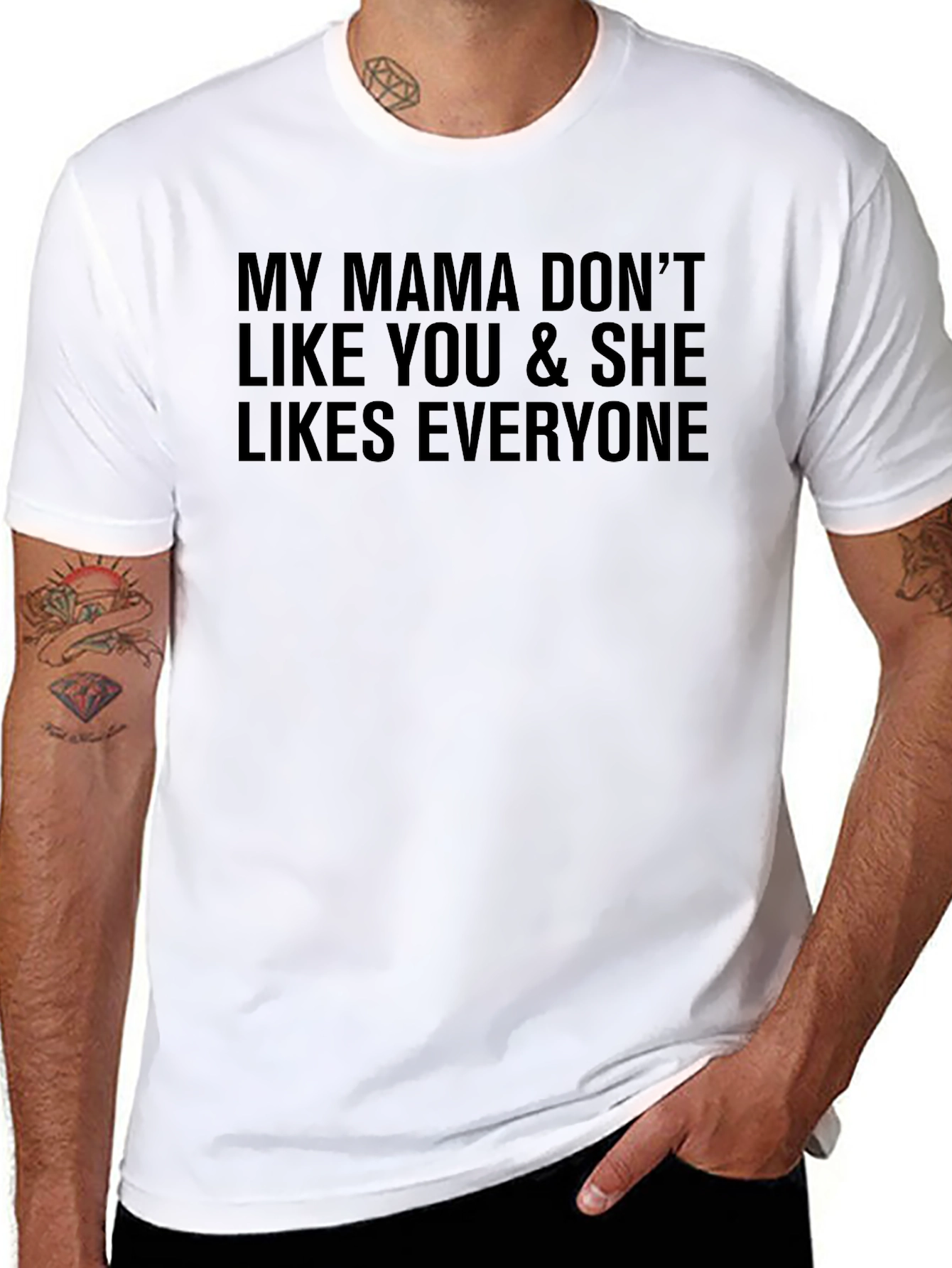 My Mama Dont Like You Funny Graphic Tee