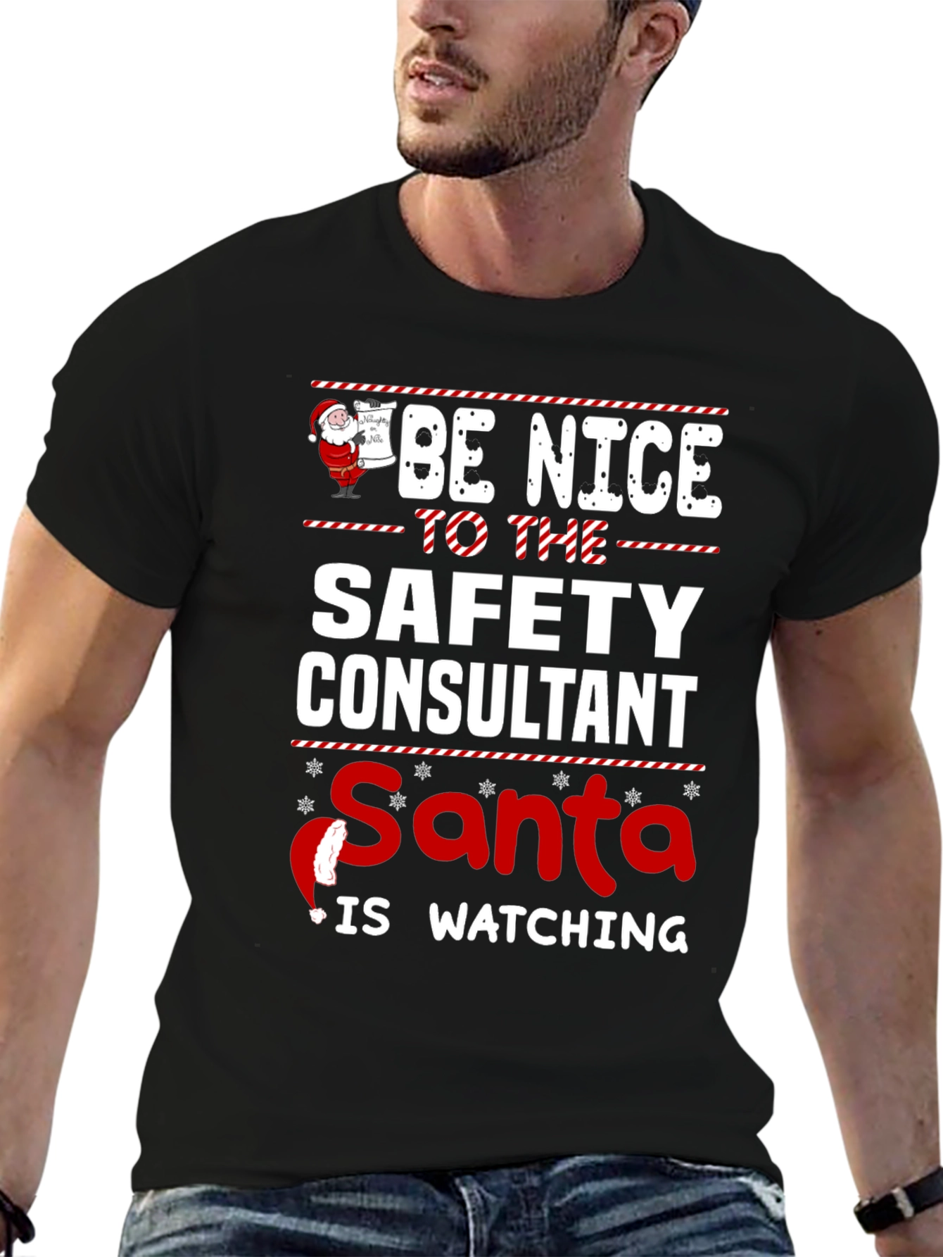 Be Nice to Safety Consultant Santa is Watching T-Shirt