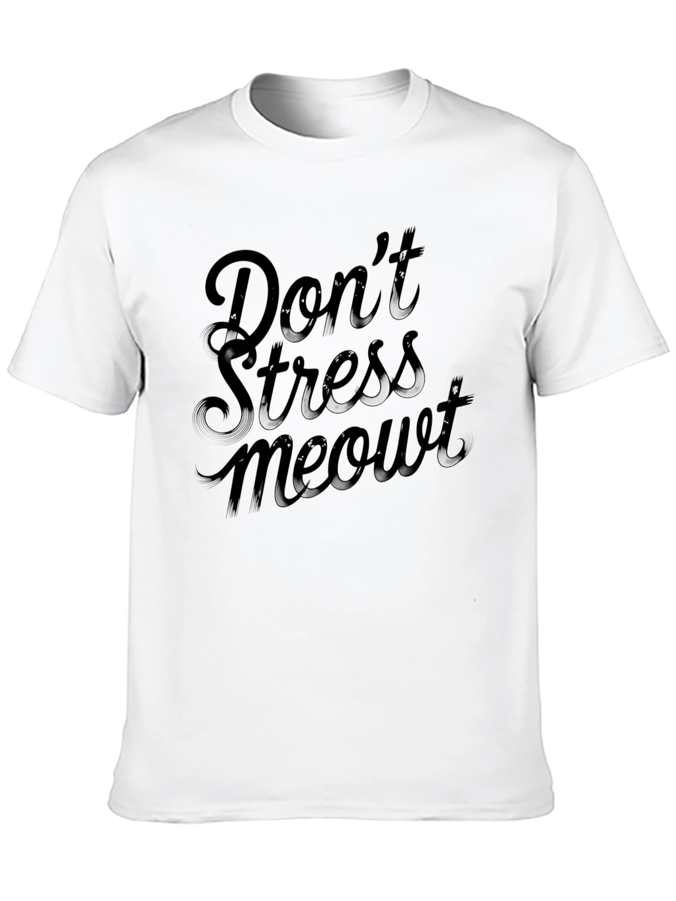Dont Stress Meowt T-Shirt