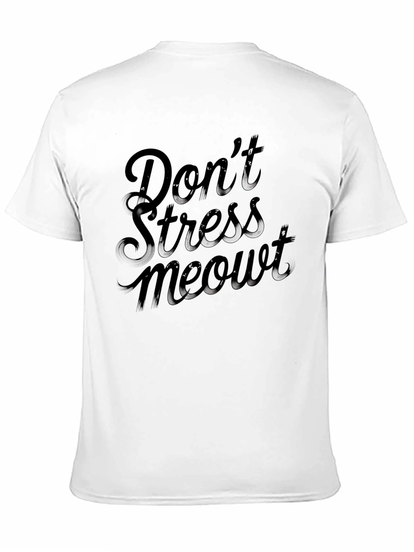 Dont Stress Meowt T-Shirt