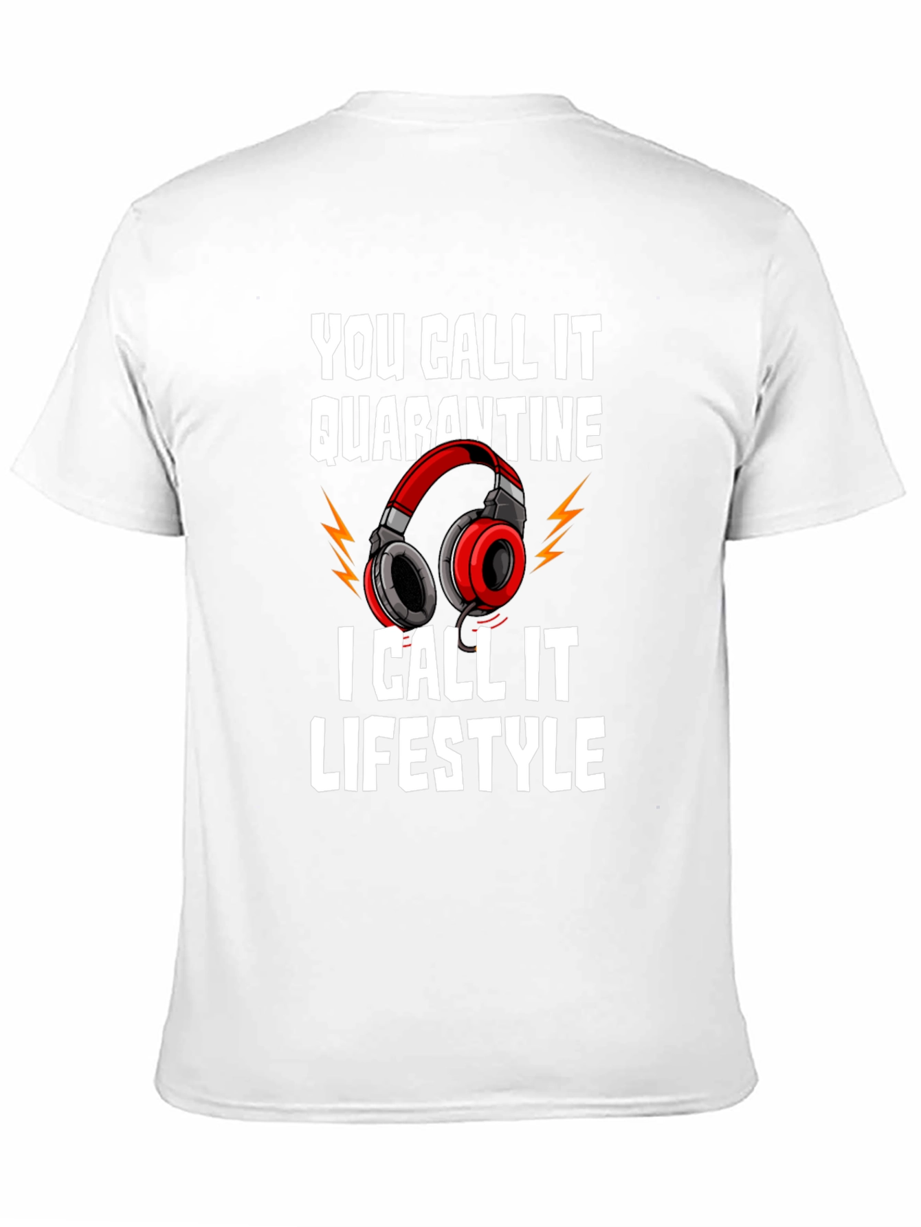 Quarantine Lifestyle Graphic Tee - Gamer Humor Shirt