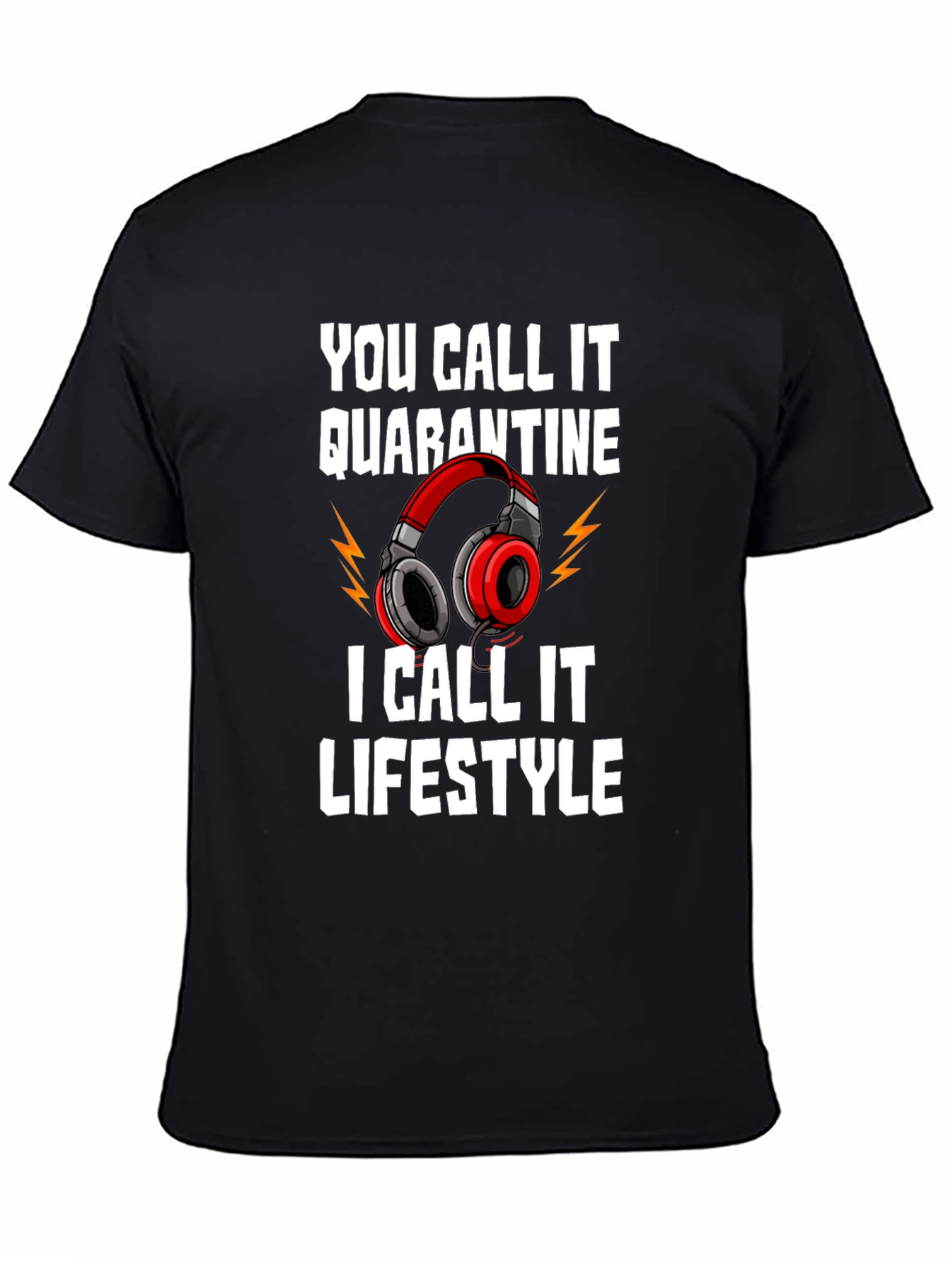 Quarantine Lifestyle Graphic Tee - Gamer Humor Shirt
