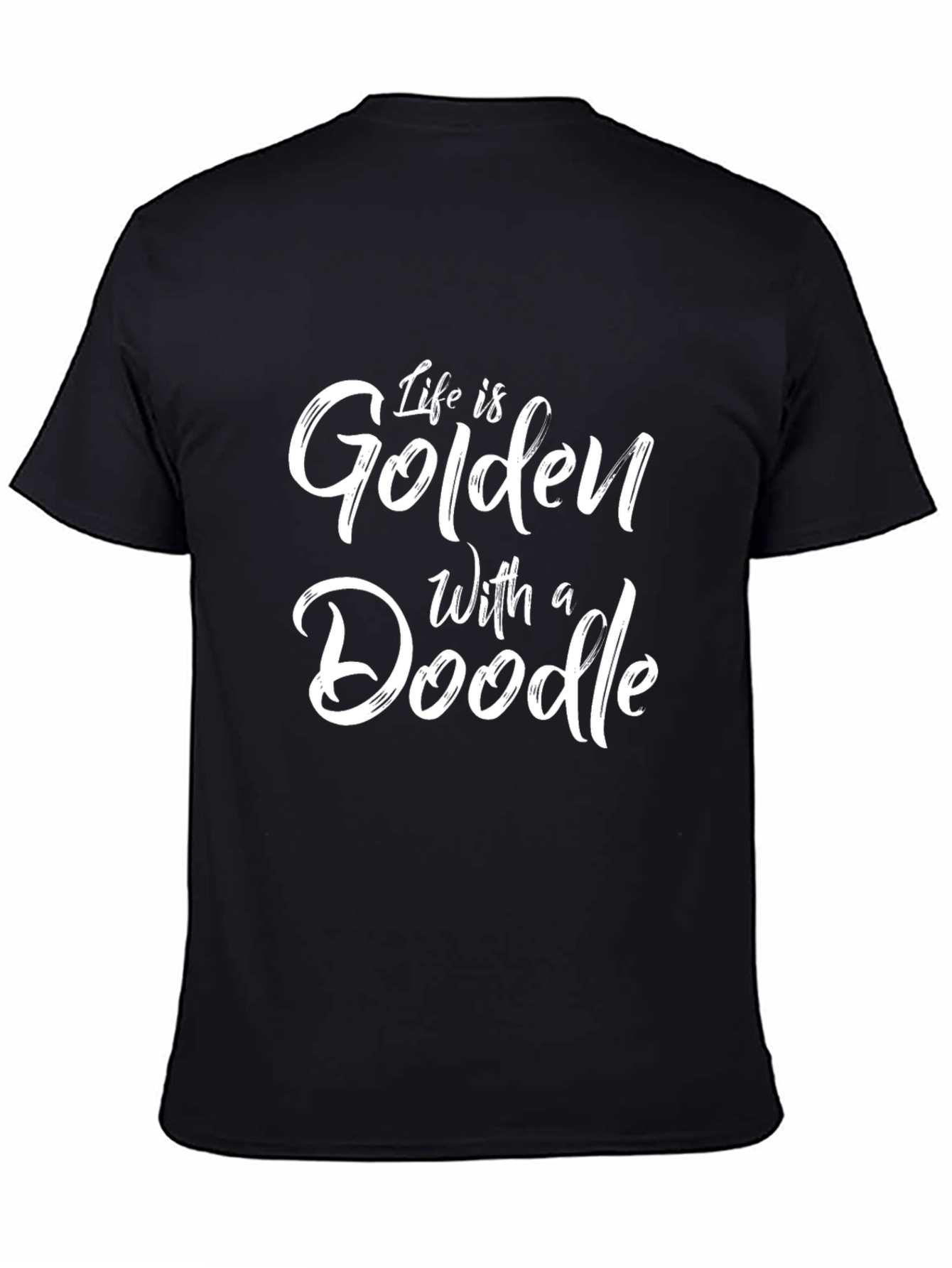 Life is Golden with a Doodle T-Shirt
