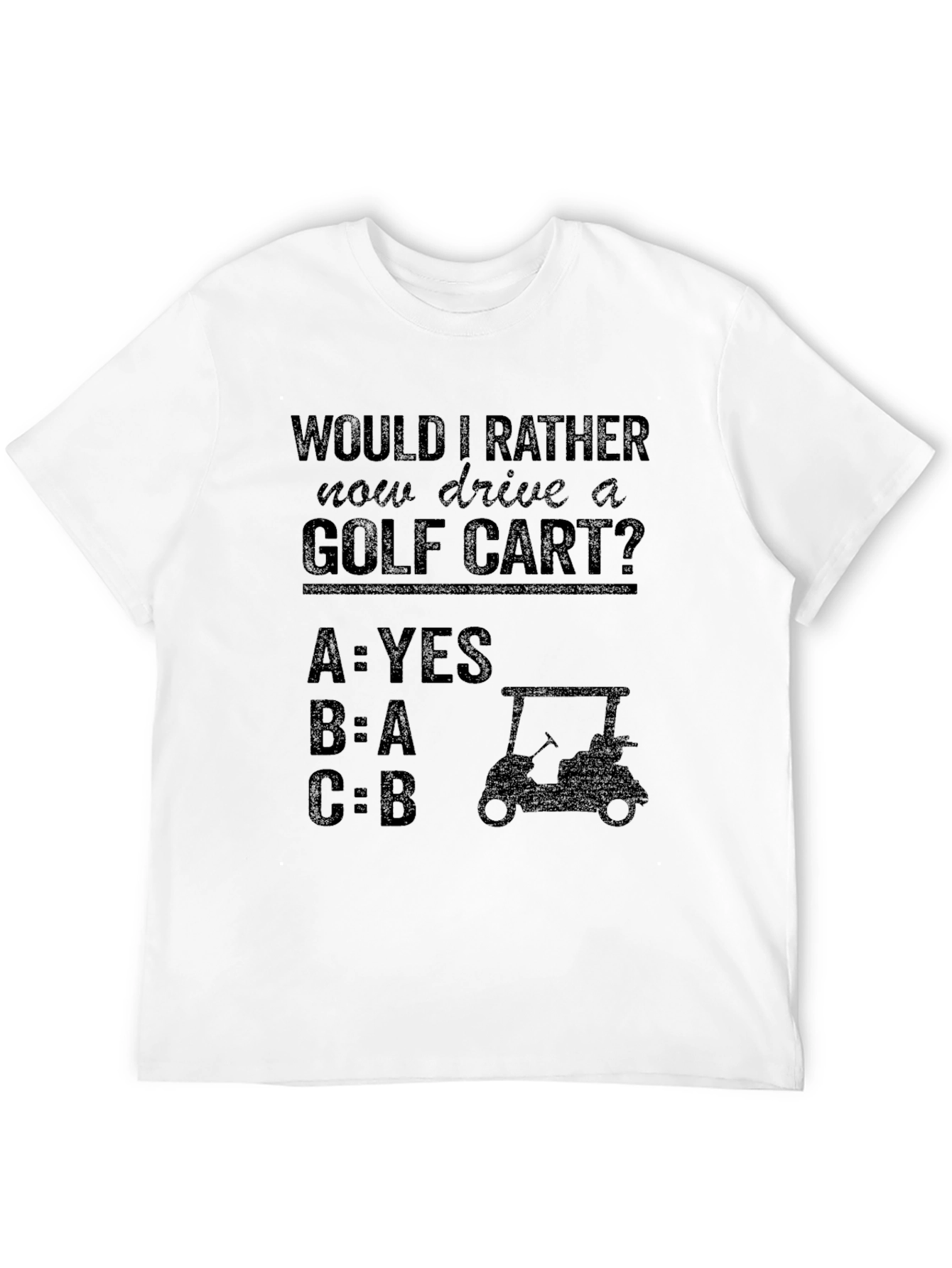 Golf Cart T-Shirt - Funny Golfing Tee