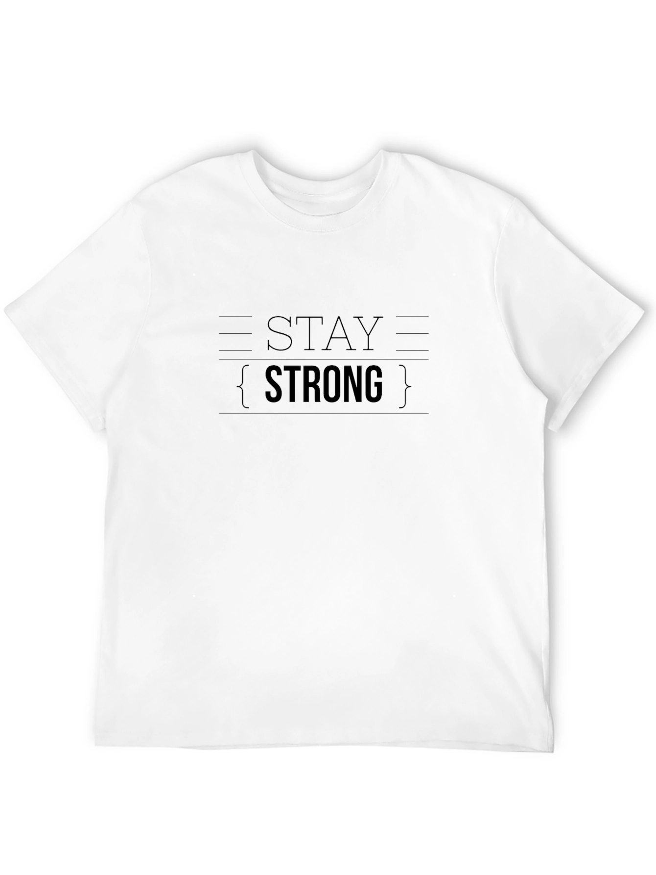 Stay Strong Graphic T-Shirt - Motivational Black Tee