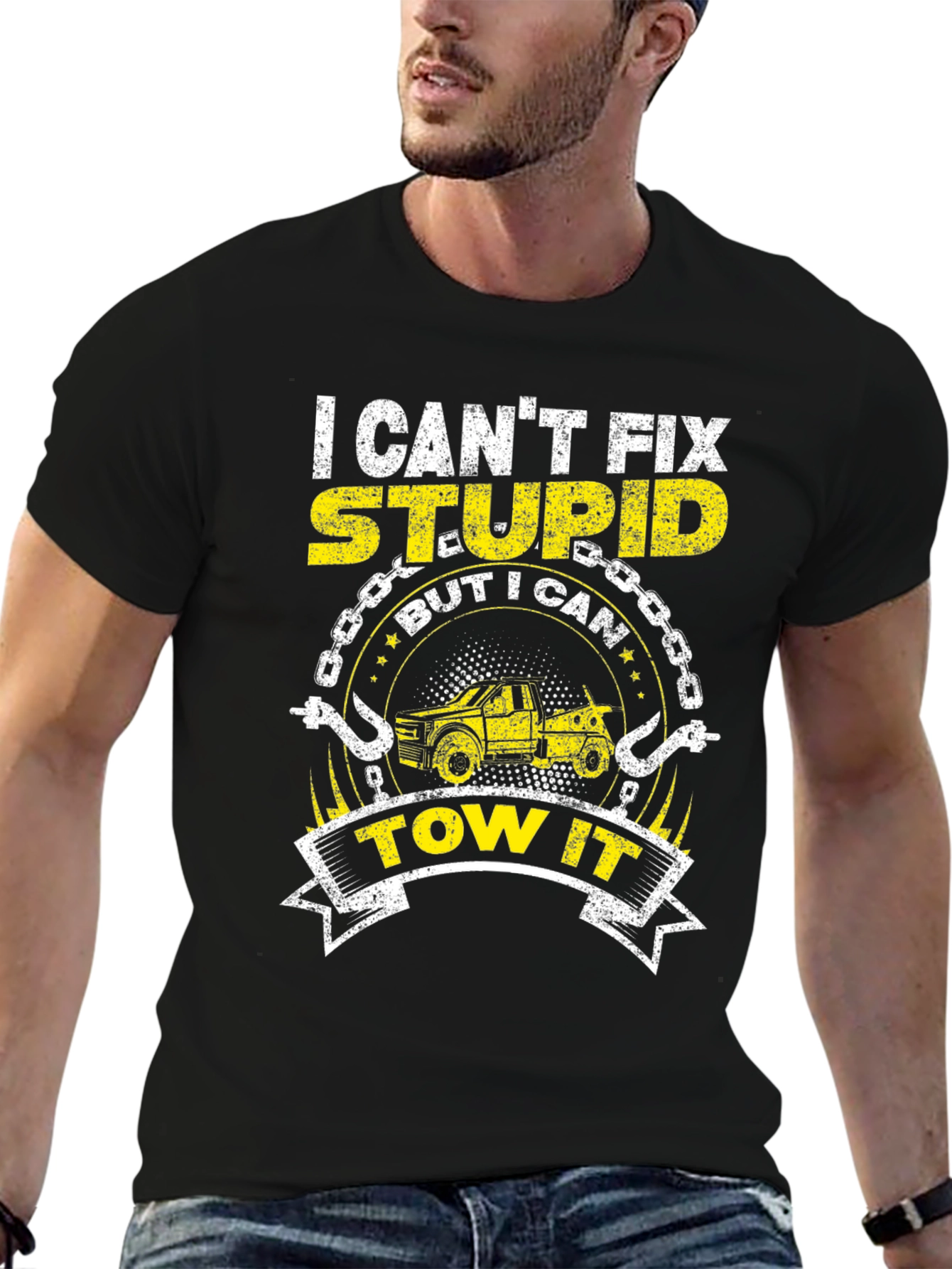 I Cant Fix Stupid Tow Truck T-Shirt