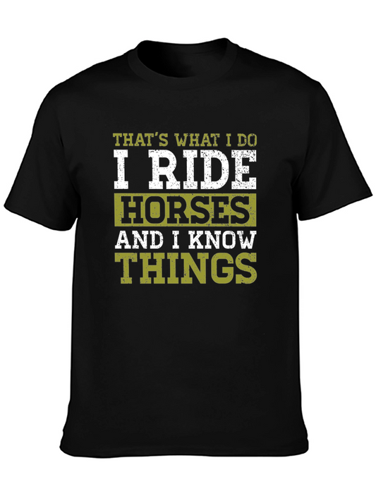 I Ride Horses T-Shirt - Funny Horse Lover Tee