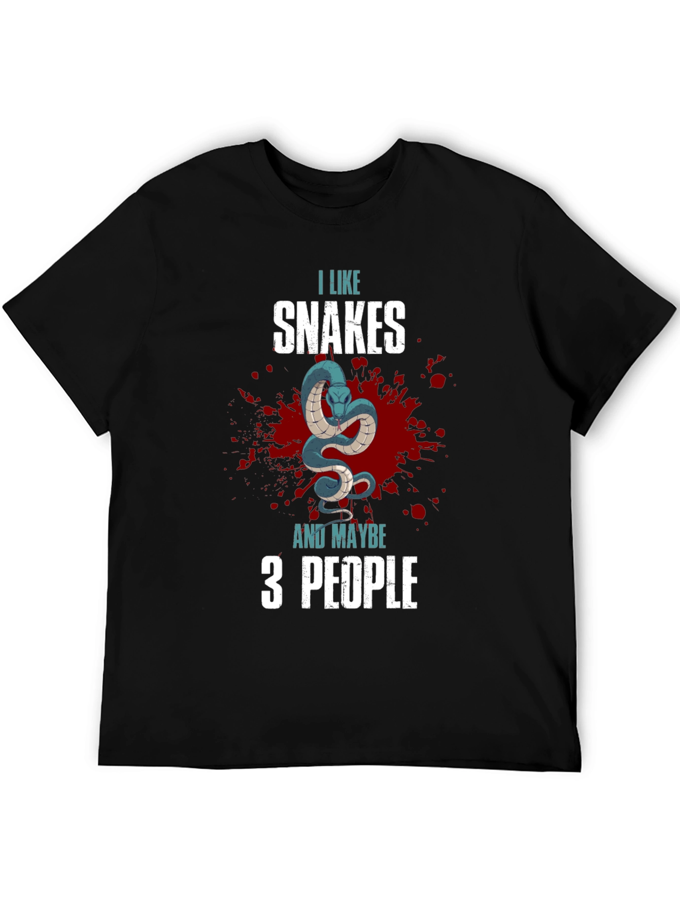 I Like Snakes and Maybe 3 People T-Shirt