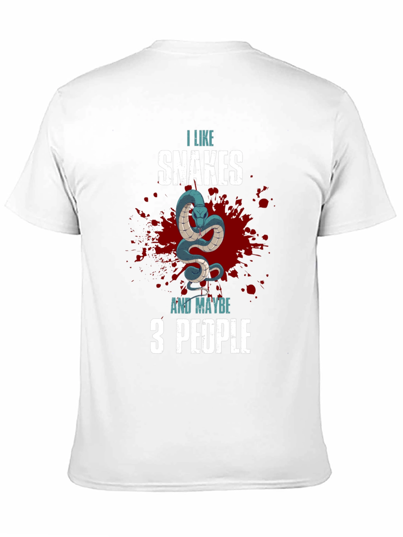 I Like Snakes and Maybe 3 People T-Shirt