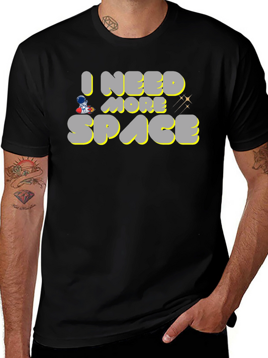 I Need More Space Graphic T-Shirt