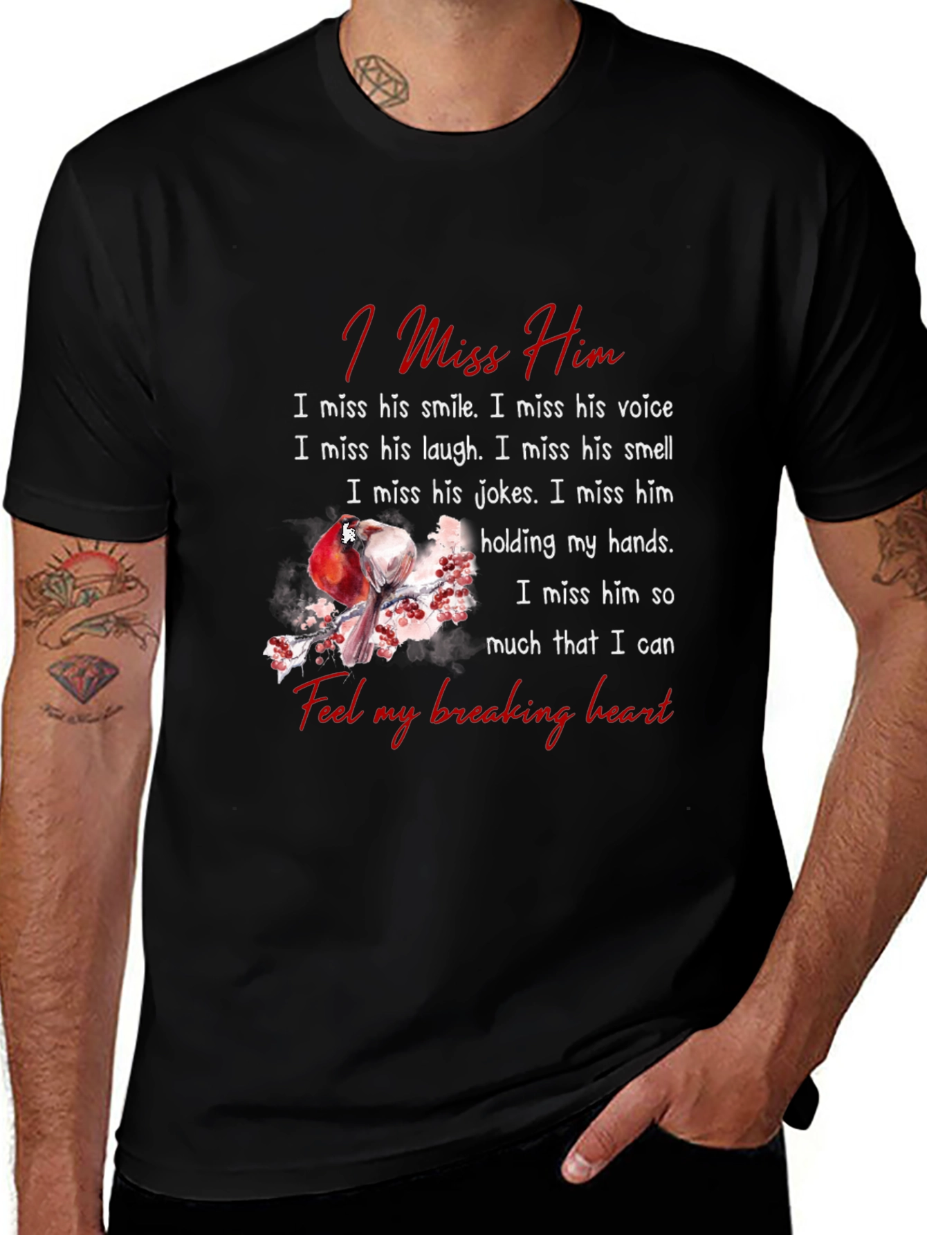 I Miss Him Memorial T-Shirt