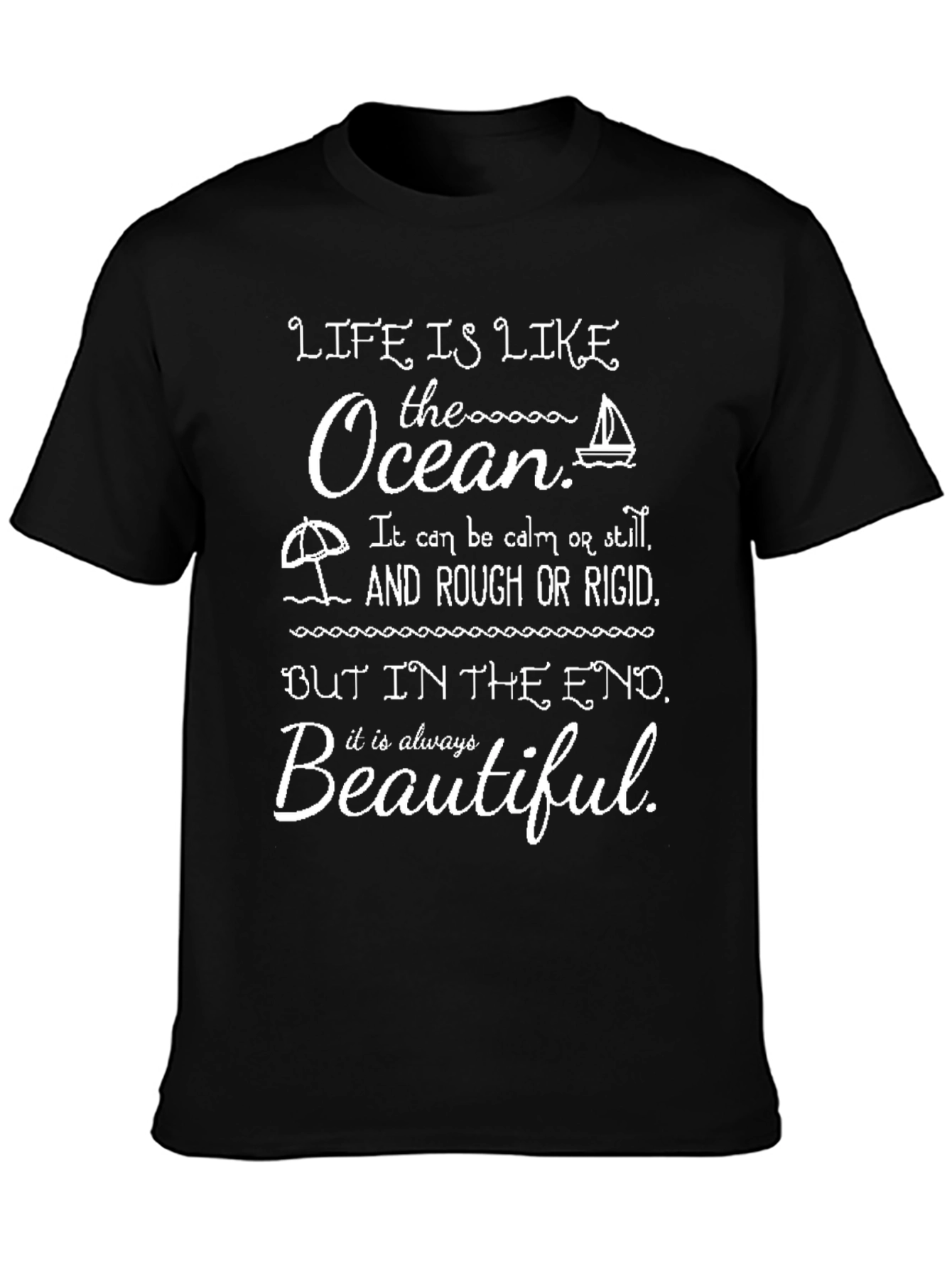 Life is Like the Ocean Graphic T-Shirt