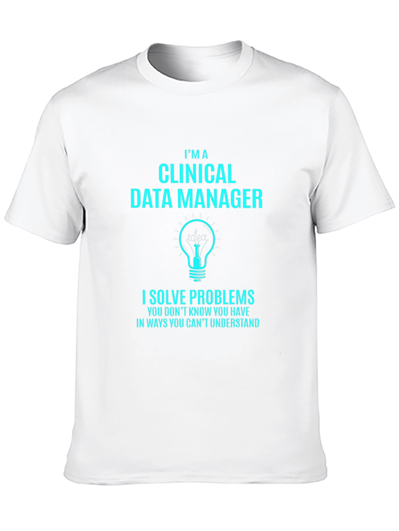 Clinical Data Manager T-Shirt