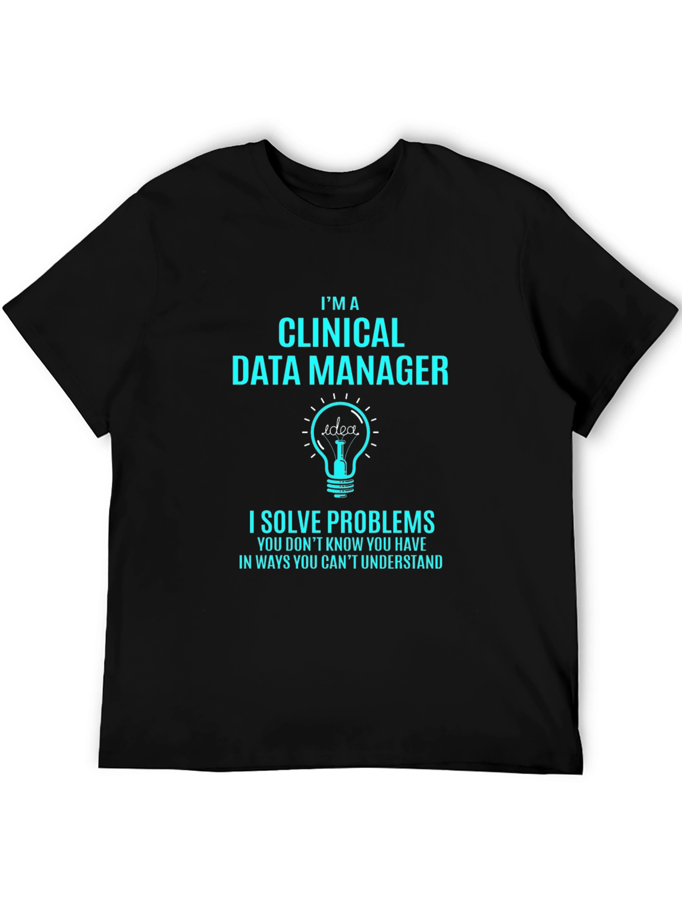 Clinical Data Manager T-Shirt