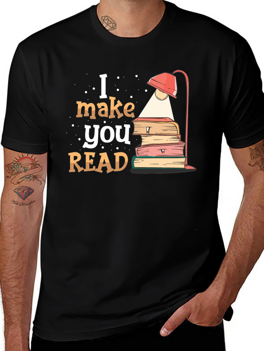 I Make You Read Black T-Shirt