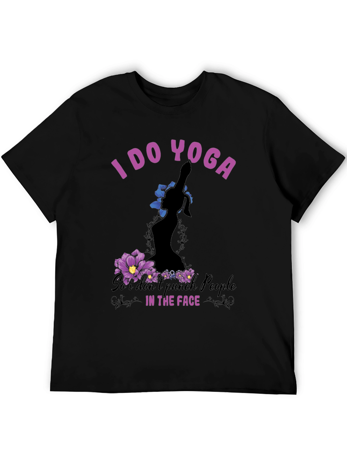 Yoga Graphic Tee: I Do Yoga Funny T-Shirt