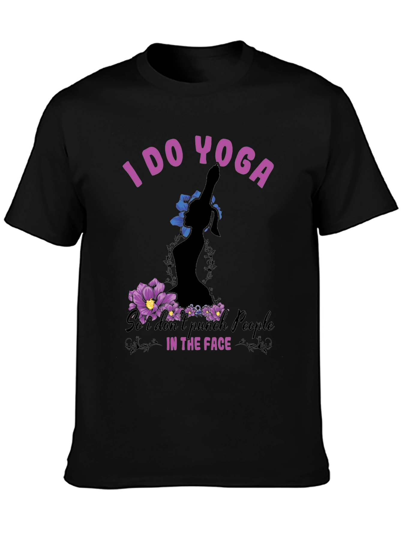 Yoga Graphic Tee: I Do Yoga Funny T-Shirt