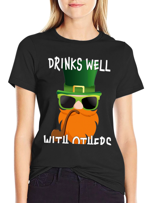 Drinks Well with Others St. Patricks Day T-Shirt