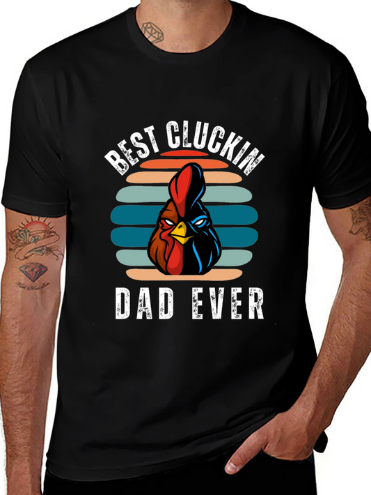 Best Cluckin Dad Ever T-Shirt