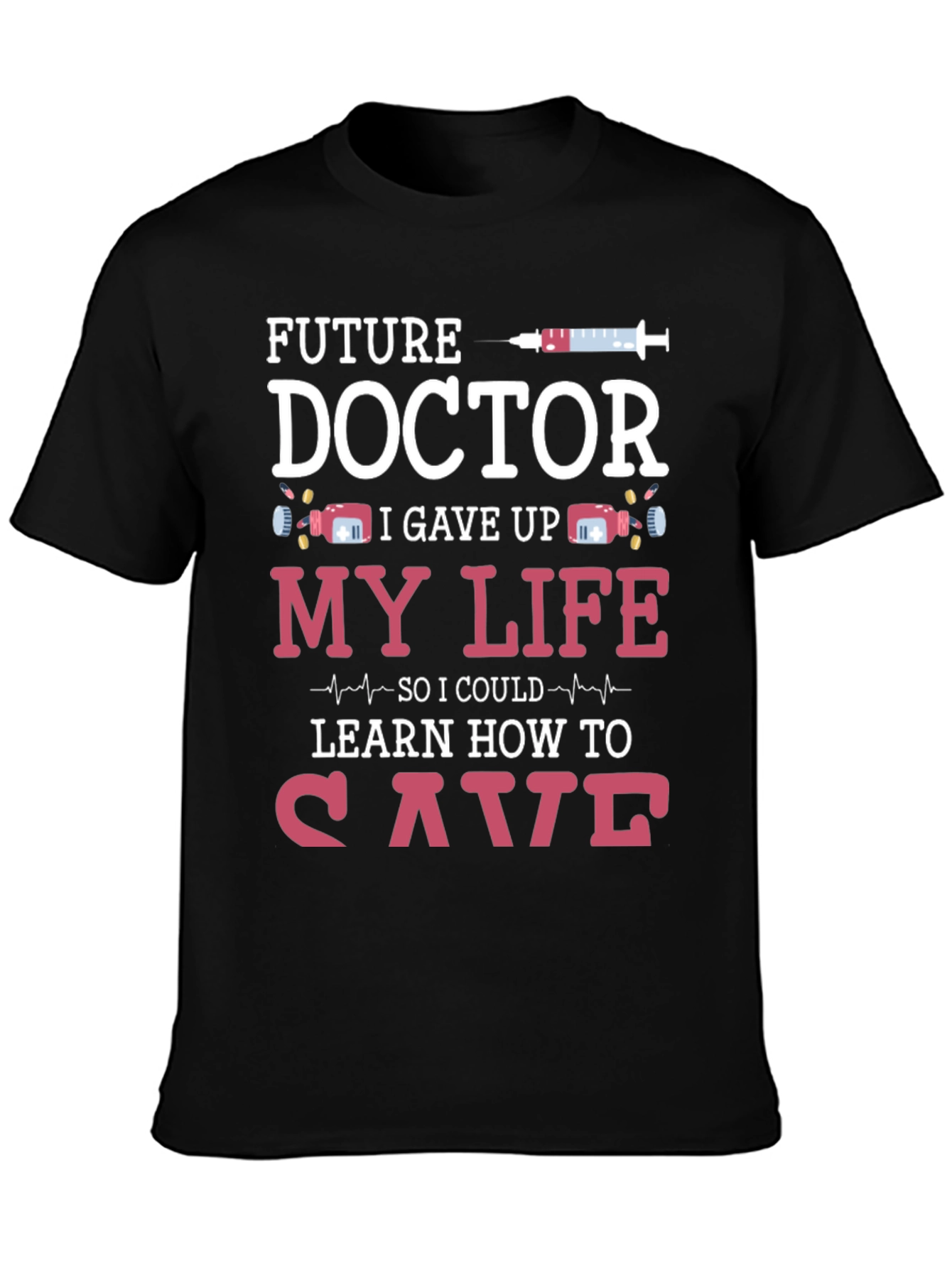 Future Doctor T-Shirt Funny Medical Student Tee