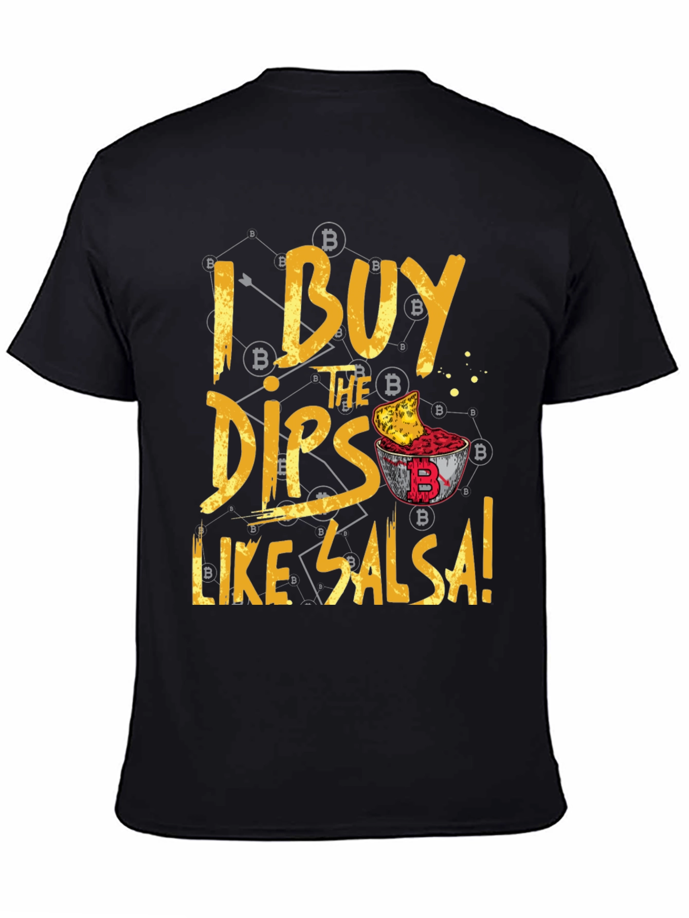 Buy the Dips Like Salsa Tee
