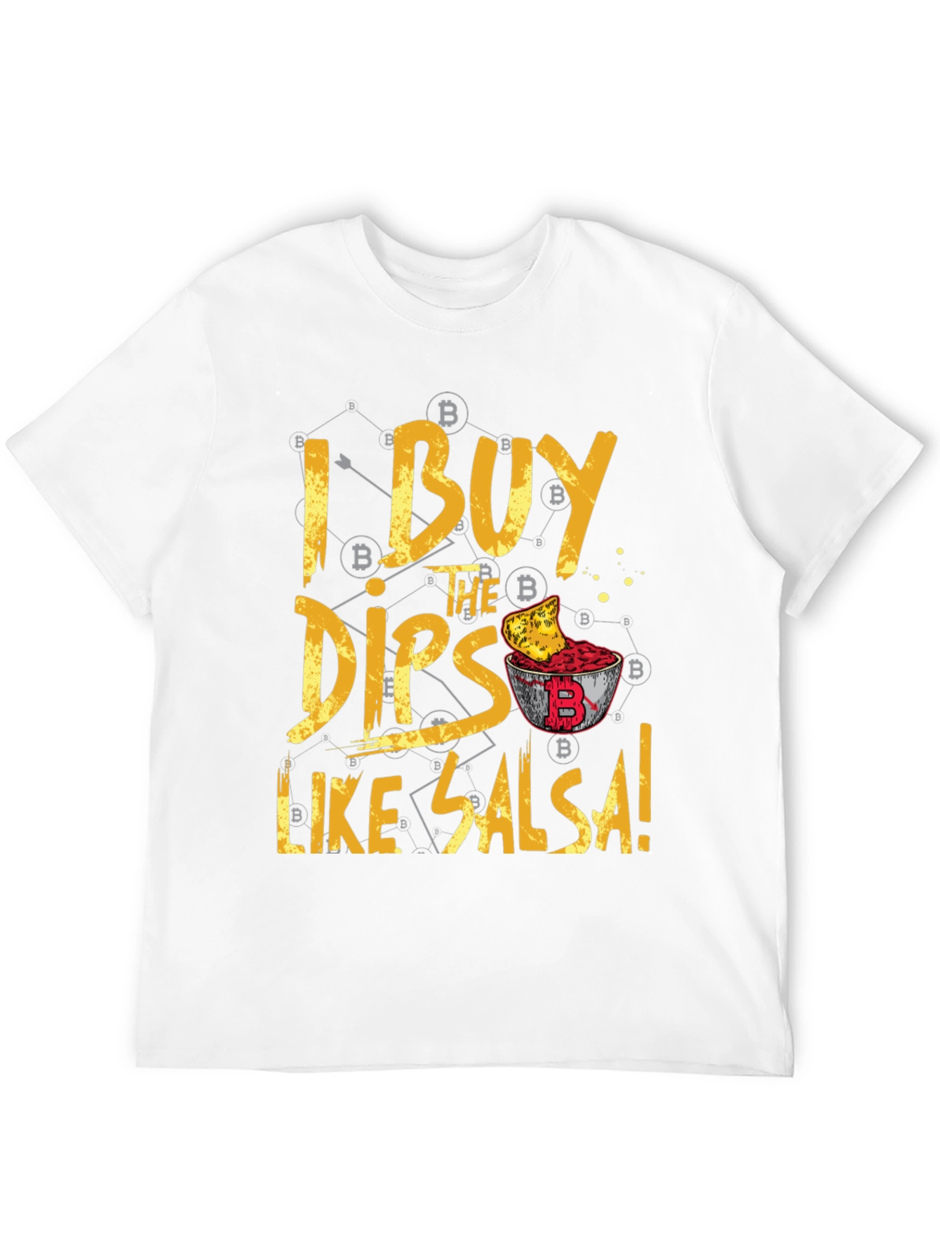 Buy the Dips Like Salsa Tee