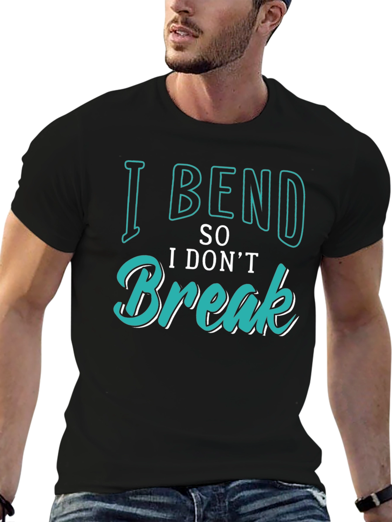 I Bend So I Dont Break Graphic Tee