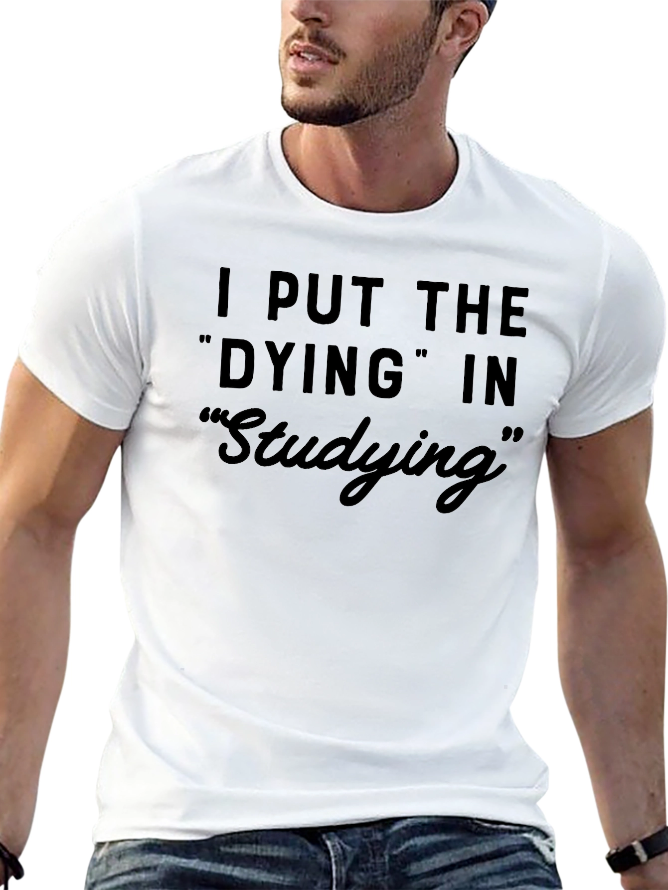 Dying In Studying Graphic Tee - Humor T-Shirt