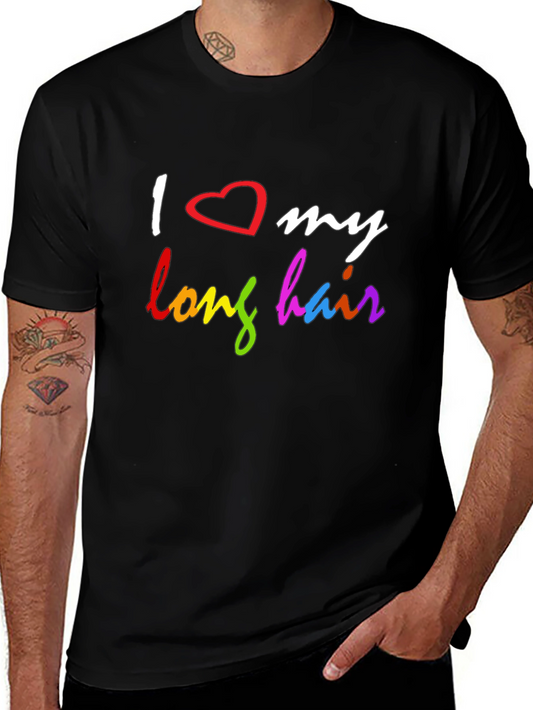 I Love My Long Hair T-Shirt