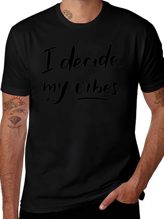 I Decide My Vibes Black Graphic Tee
