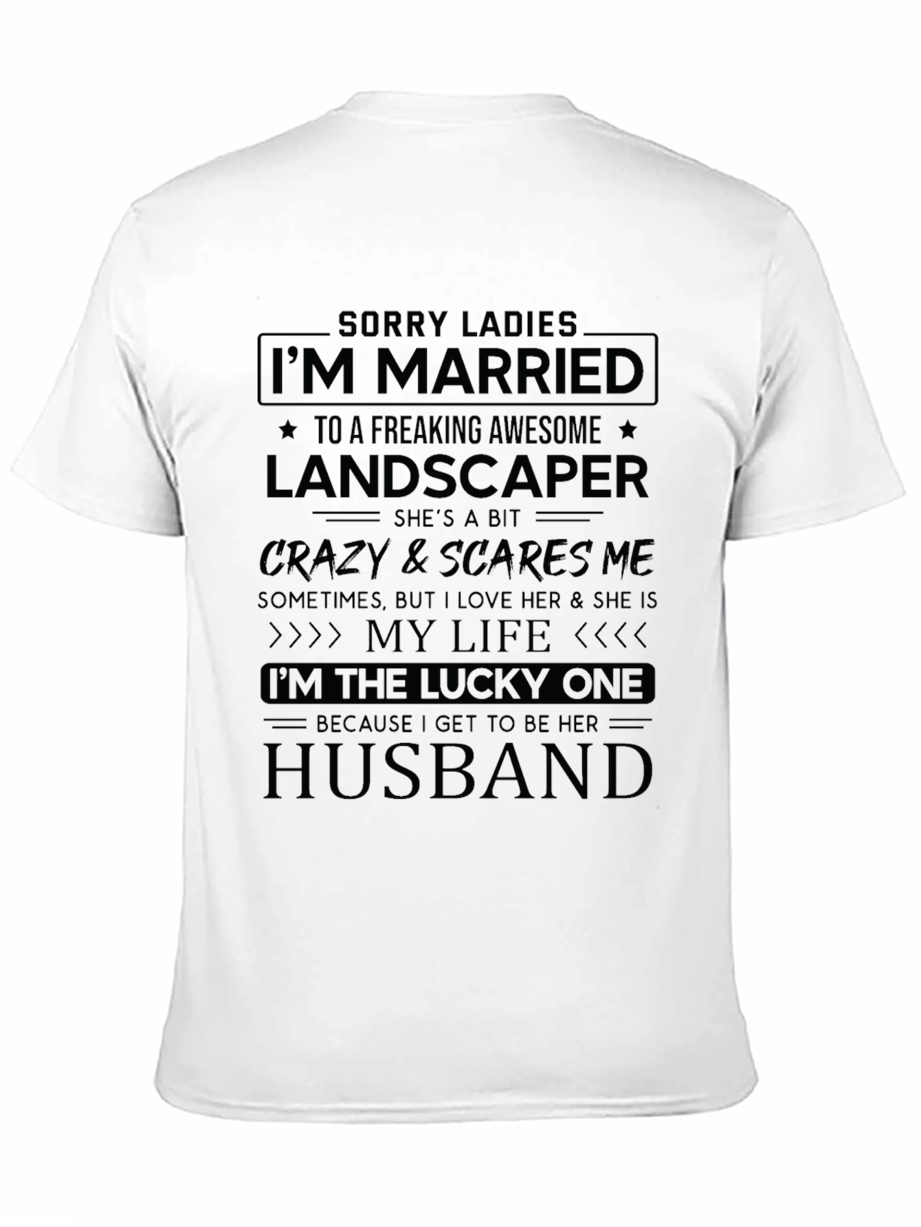 Married to a Landscaper Graphic T-Shirt