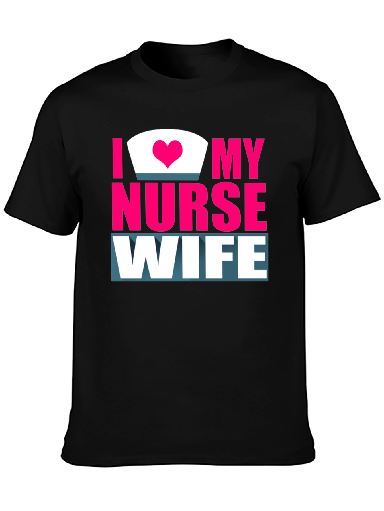 I Love My Nurse Wife Graphic T-Shirt