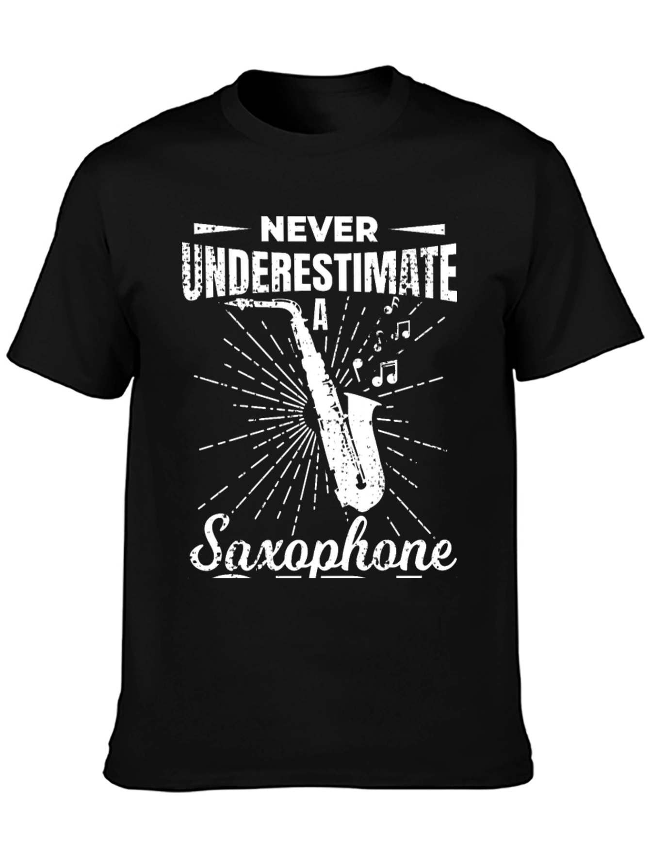 Never Underestimate A Saxophone T-Shirt