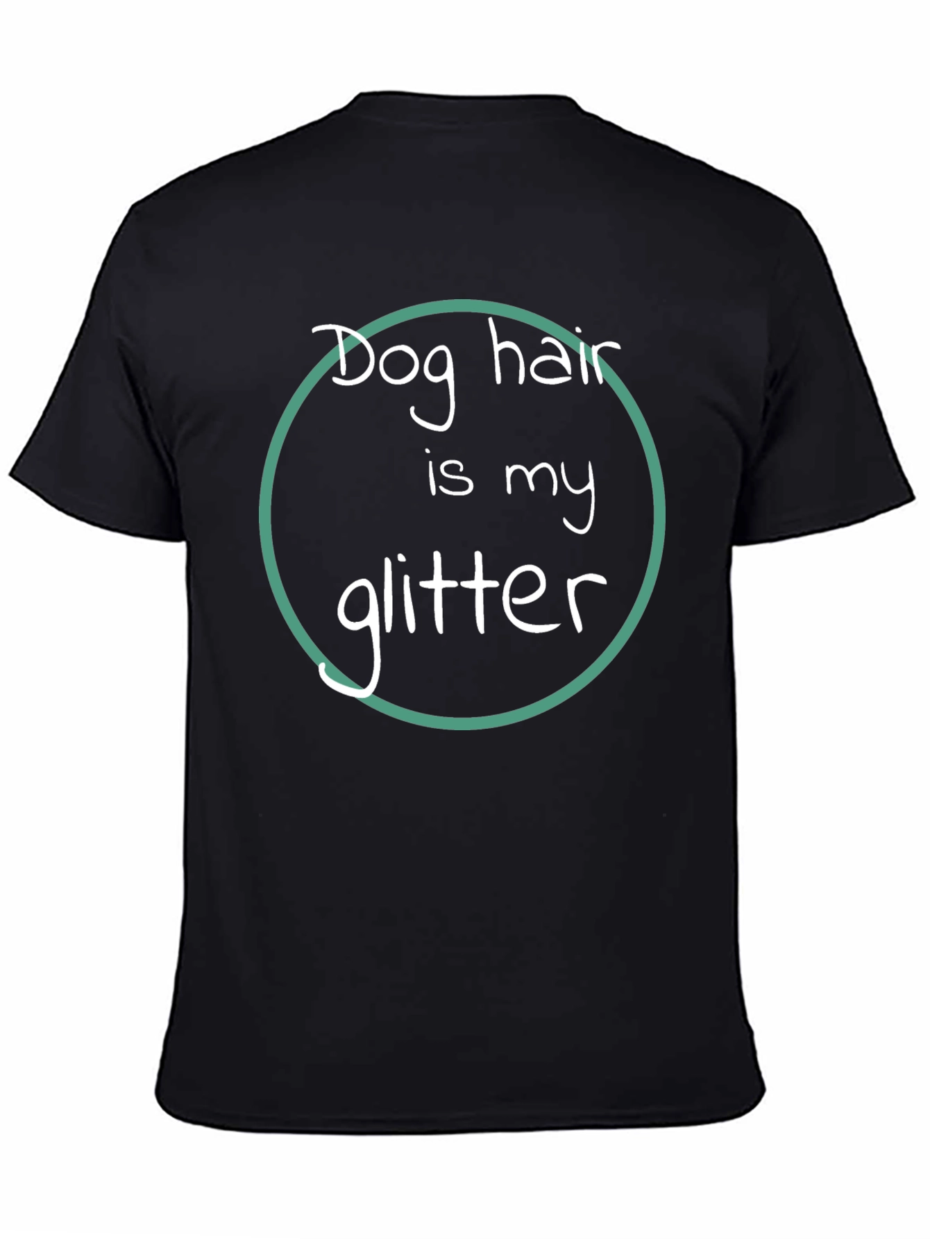 Dog Hair is My Glitter T-Shirt