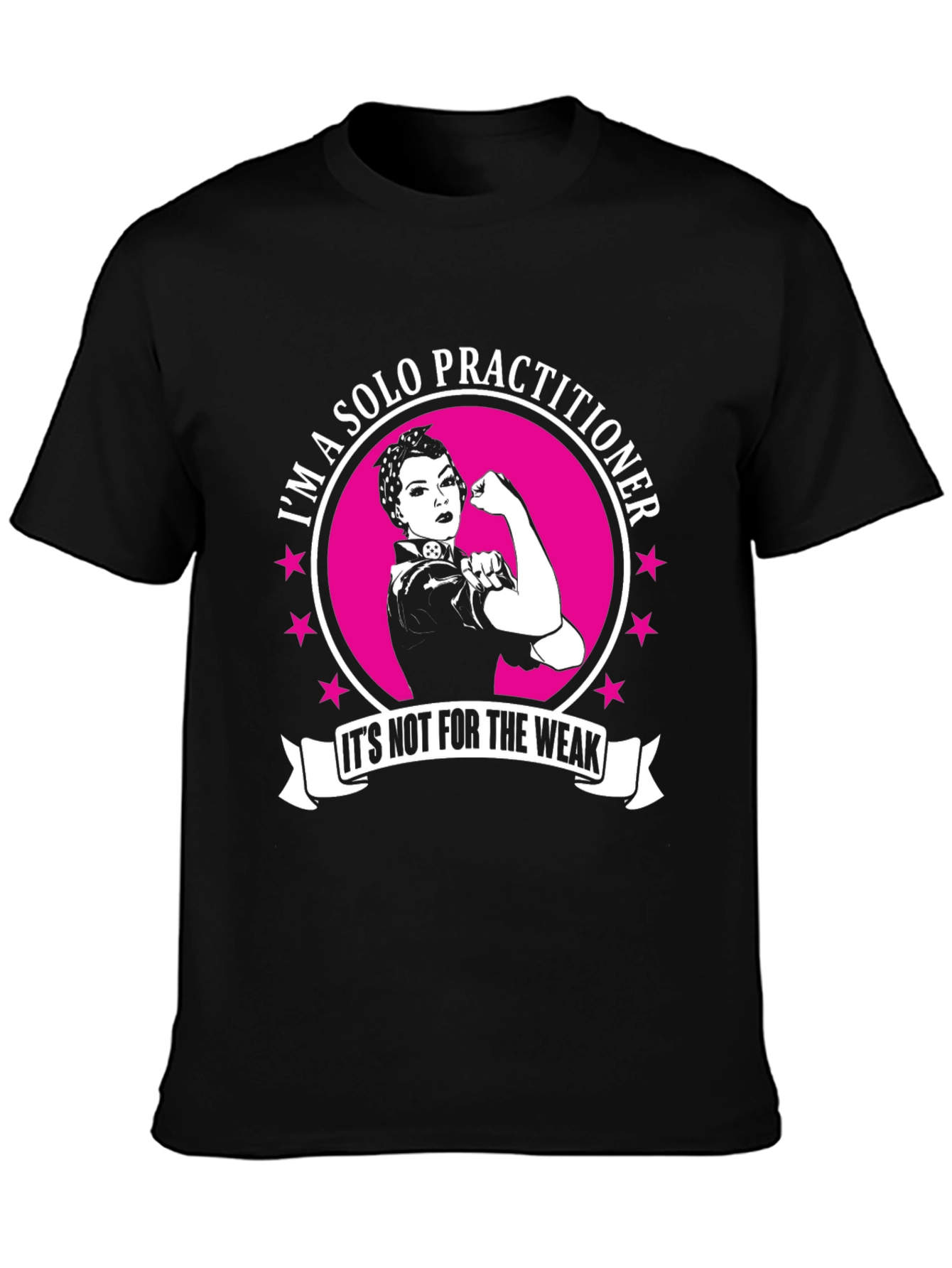 Solo Practitioner Strong Woman T-Shirt