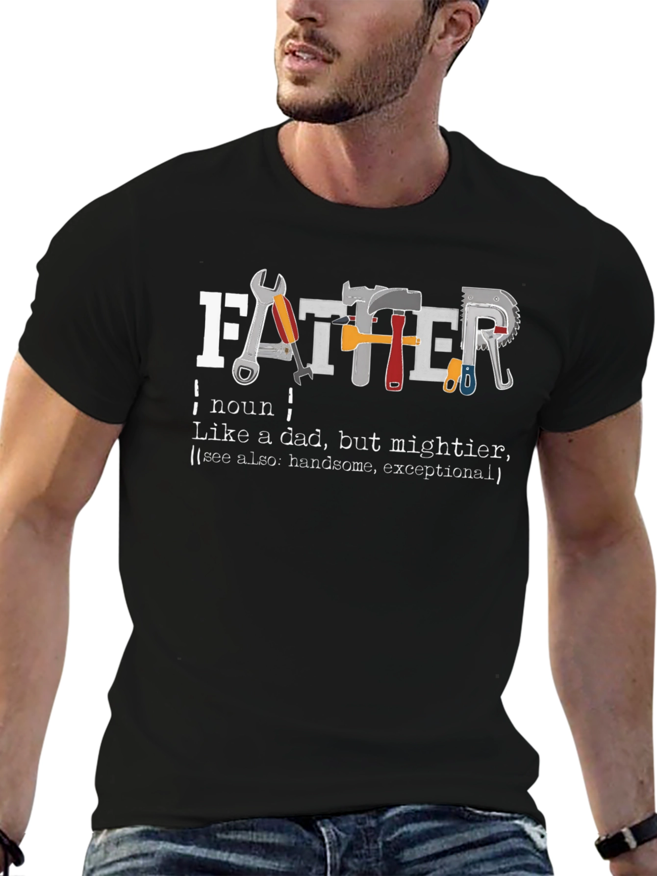 Father Definition T-Shirt - Handsome & Mightier