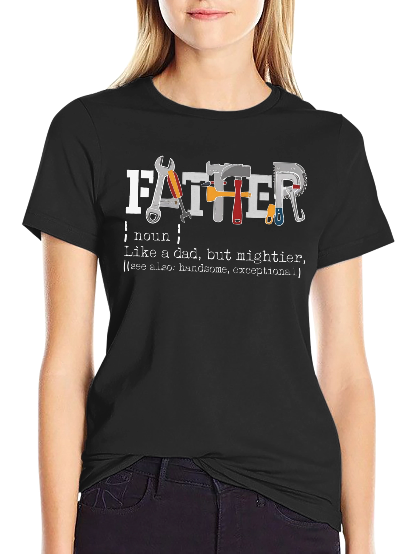 Father Definition T-Shirt - Handsome & Mightier
