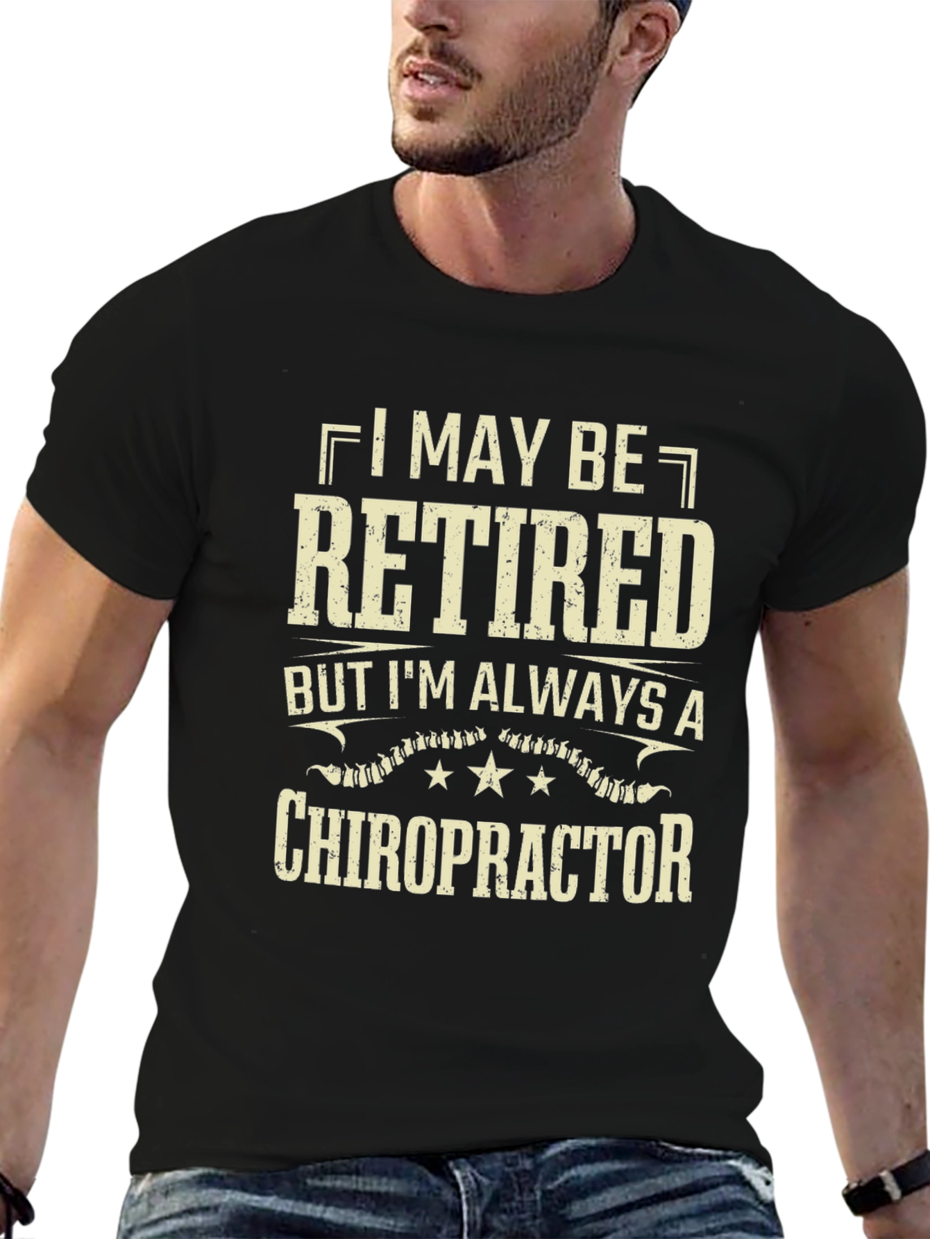 Retired Chiropractor T-Shirt - Always a Doctor!