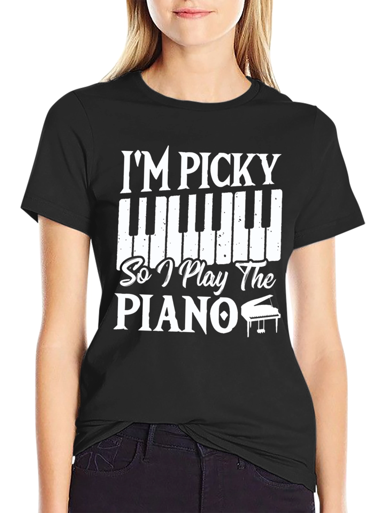 Im Picky So I Play the Piano T-Shirt