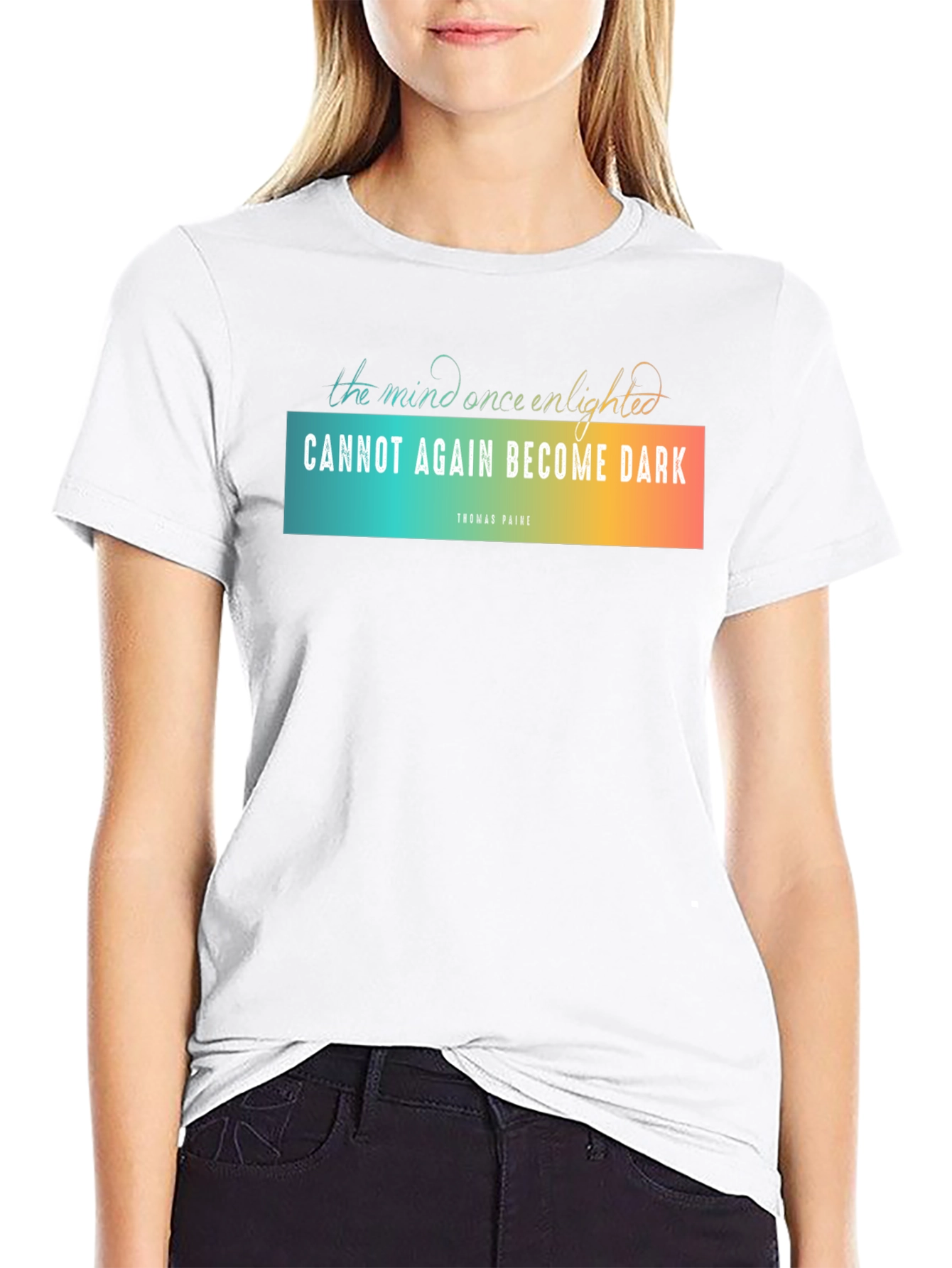Enlightened Mind Graphic T-Shirt - Thomas Paine Quote