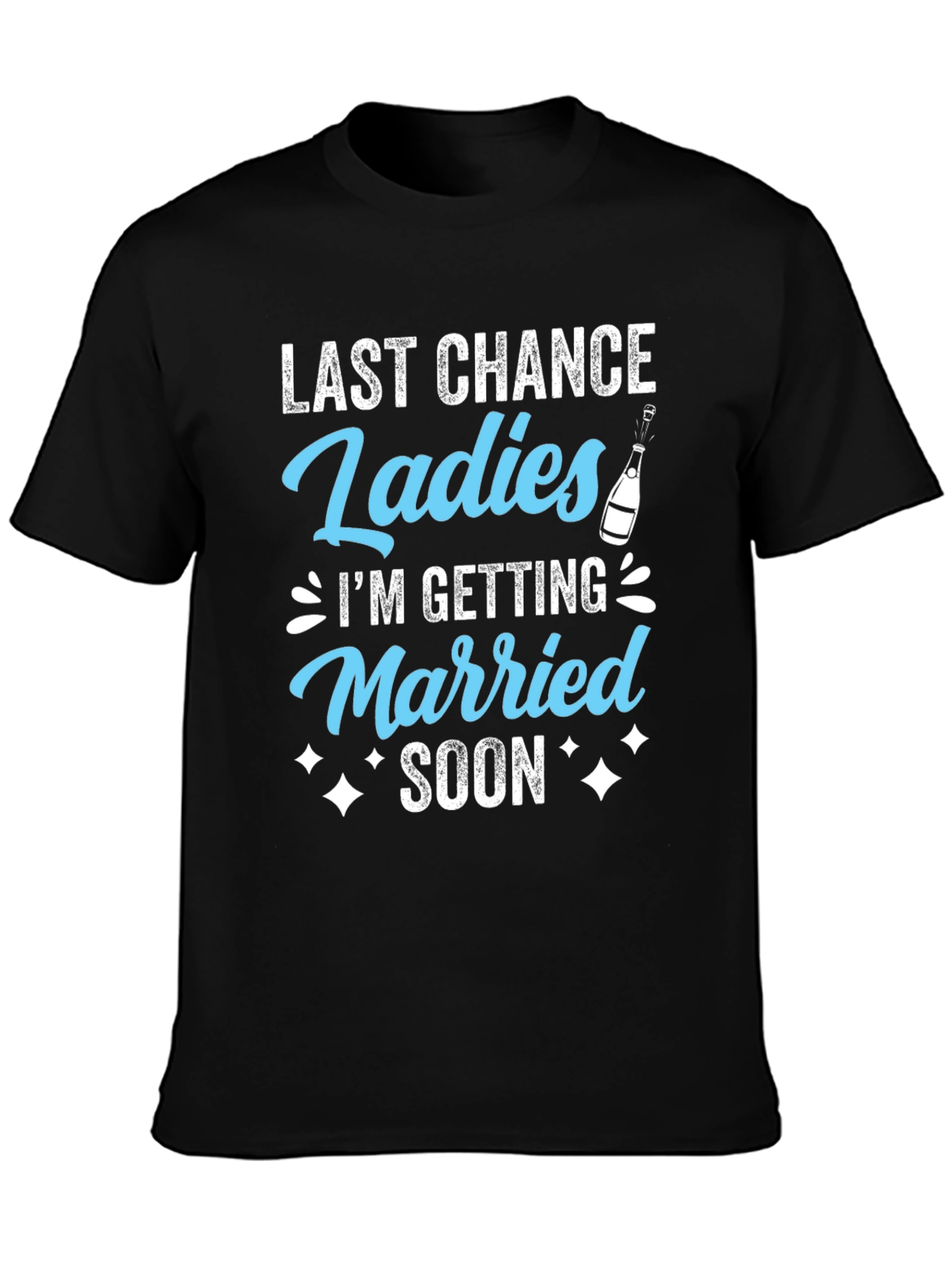 Last Chance Ladies T-Shirt
