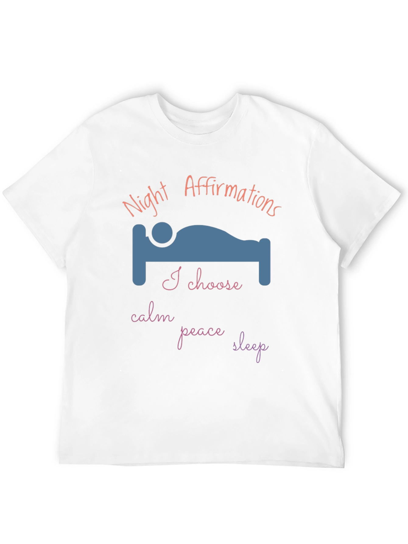 Night Affirmations T-Shirt - Calm Peace Sleep