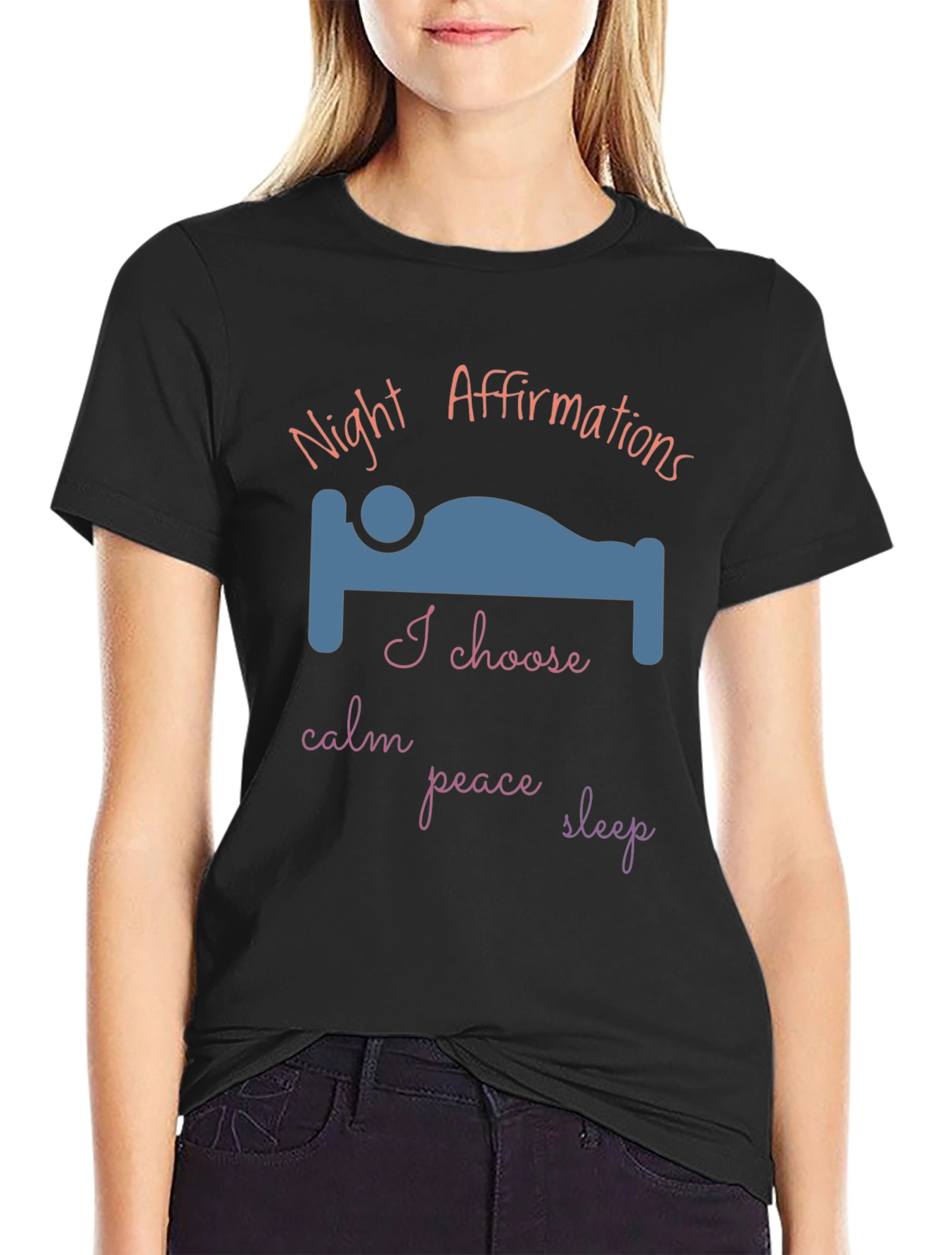 Night Affirmations T-Shirt - Calm Peace Sleep