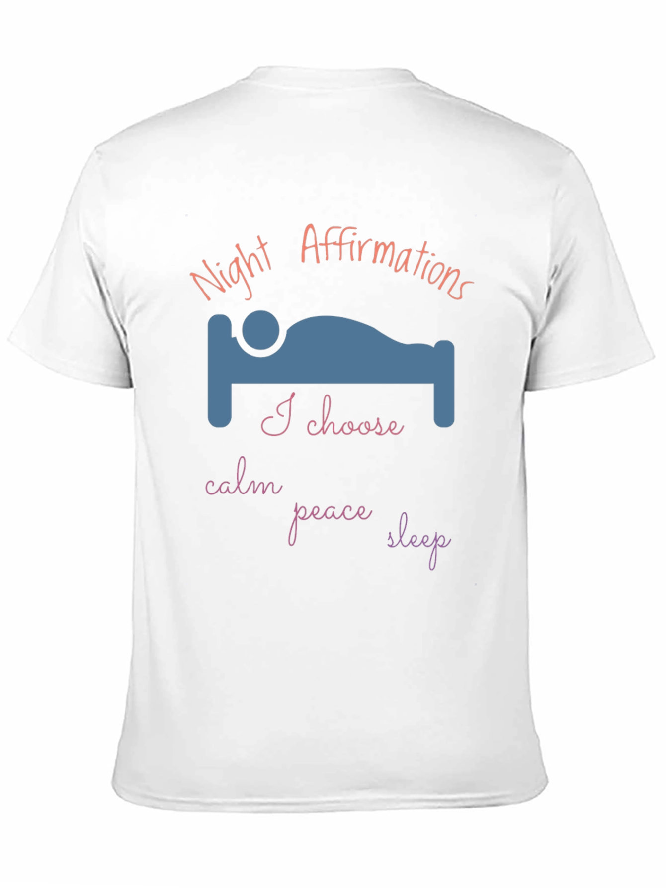 Night Affirmations T-Shirt - Calm Peace Sleep