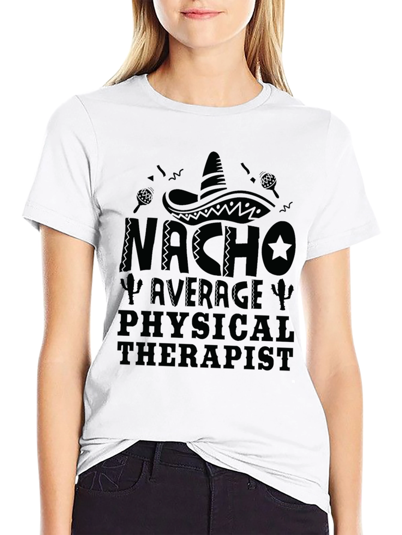 Nacho Average Physical Therapist T-Shirt