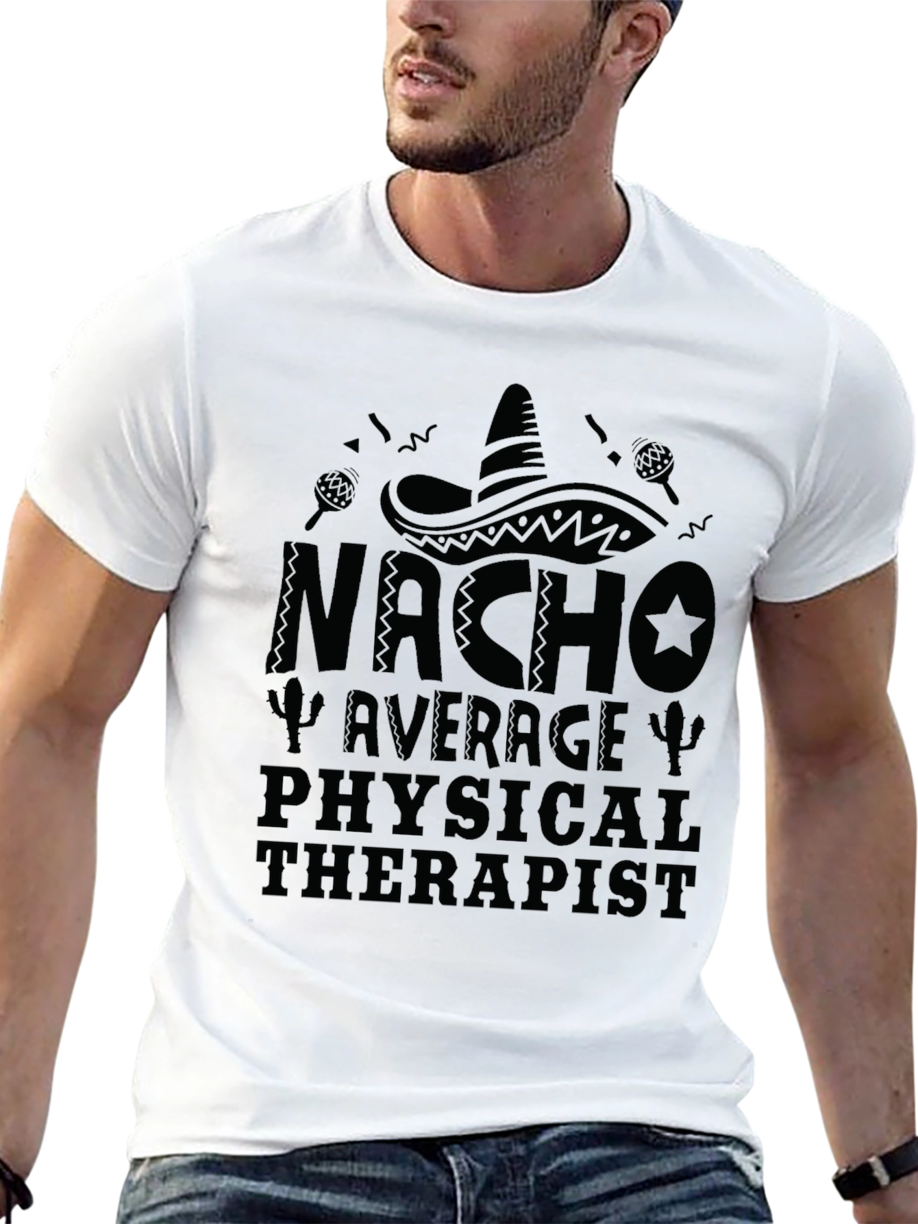Nacho Average Physical Therapist T-Shirt