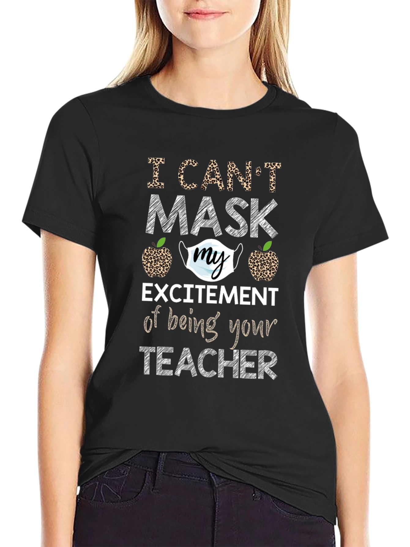 I Cant Mask My Excitement Teacher T-Shirt
