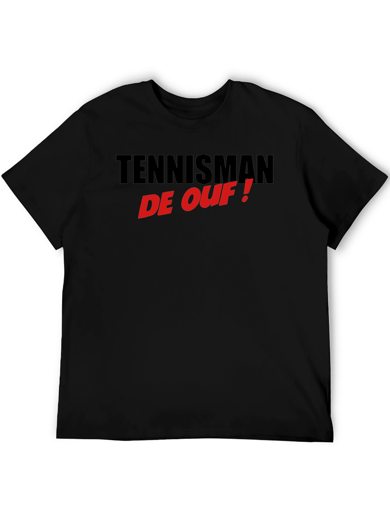 Tennisman de Ouf! T-Shirt - Black Cotton Tee