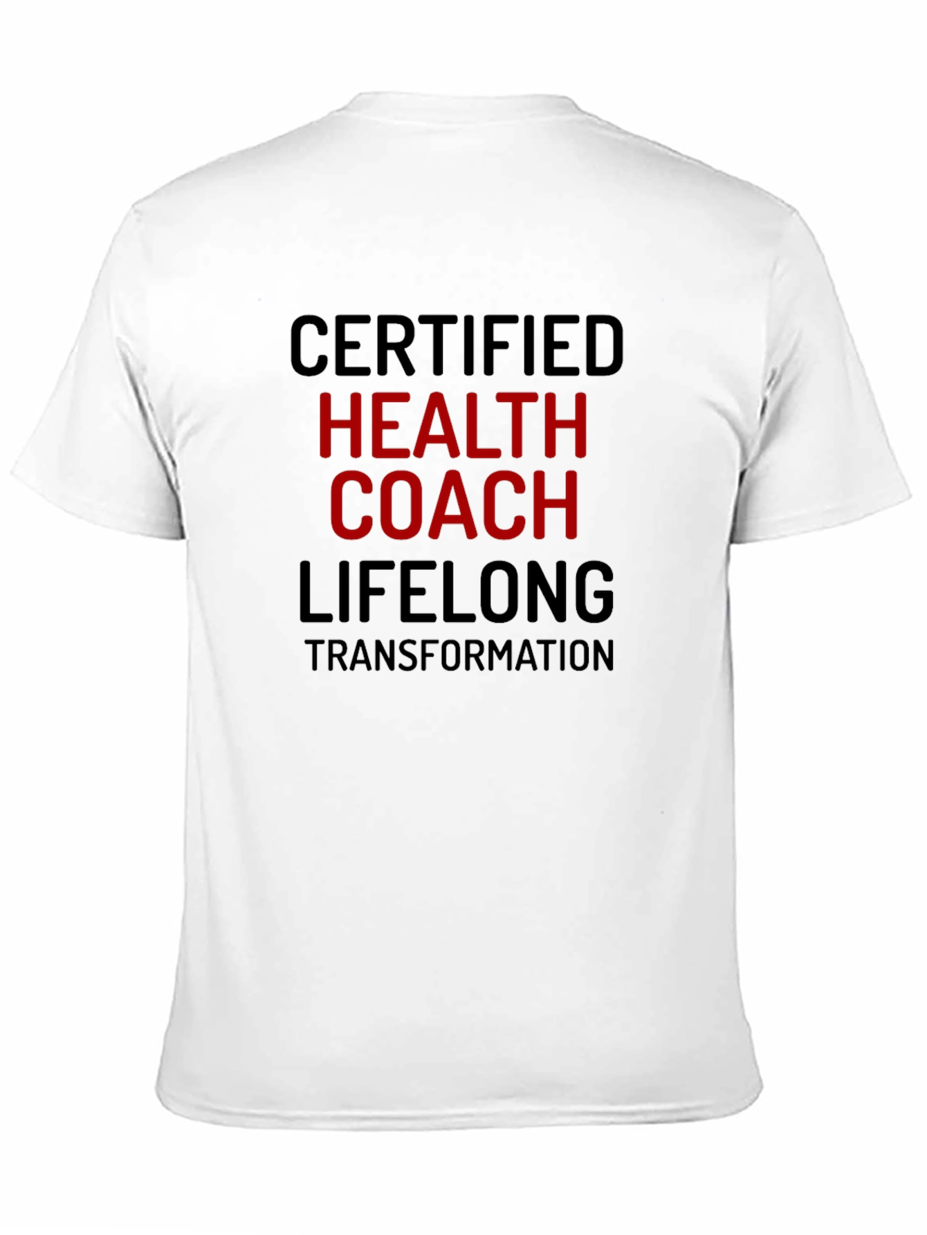 Certified Health Coach T-Shirt - Lifelong Transformation Tee
