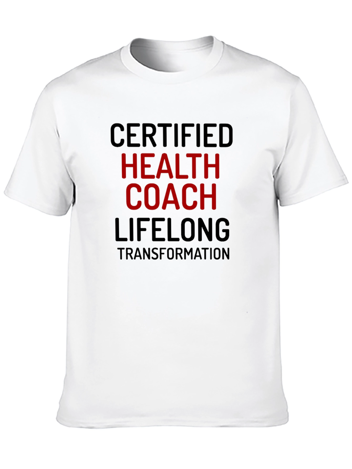 Certified Health Coach T-Shirt - Lifelong Transformation Tee